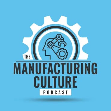Manufacturing Culture Podcast